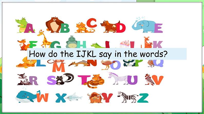 Unit 3 Amazing animals Part A Letters and sounds(课件+素材)-2024-2025学年人教PEP版(2024)英语三年级上册05
