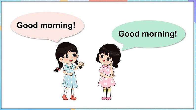 Unit 1 Meeting Friends Lesson 4 Have a good day!(课件+素材)-2024-2025学年闽教版(2024)英语三年级上册03