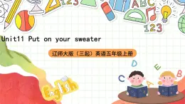 辽师大版（三起）英语五上Unit11《Put  on  your  sweater》课件