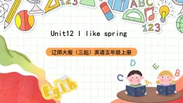 辽师大版（三起）英语五上Unit12《I like  spring》课件