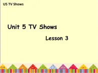 人教版（新起点）小学英语五年级上册 Unit 5 TV Shows Lesson 3课件