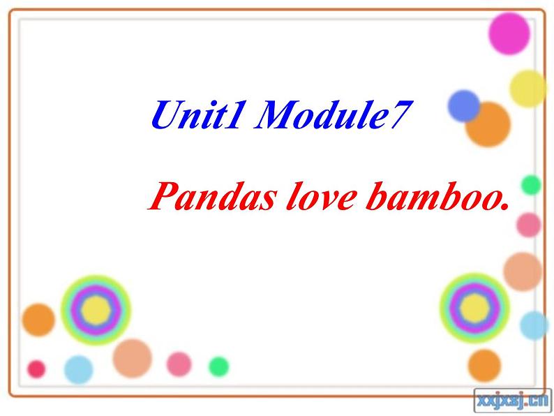 外研版(一起)六上Module 7《Unit 1 Pandas love bamboo》ppt课件4第1页