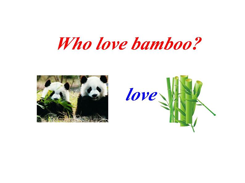 外研版(一起)六上Module 7《Unit 1 Pandas love bamboo》ppt课件4第4页
