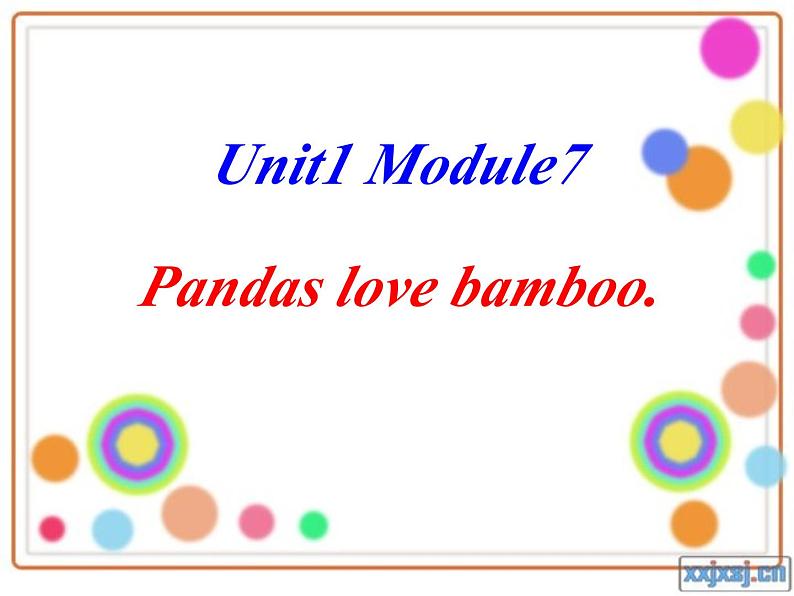 外研版(一起)六上Module 7《Unit 1 Pandas love bamboo》ppt课件4第5页