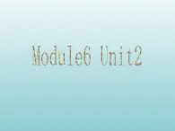 外研版（一起）六上Module 6《Unit 2 I haven’t got a book aboutthe US》ppt课件2