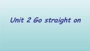 英语六年级上册Unit 2 Go straight on!优质课ppt课件