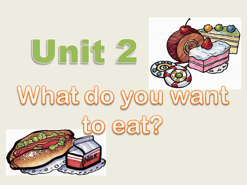 外研版一起小学英语六下《Module 1Unit 2 What do you want to eat》PPT课件 (4)02