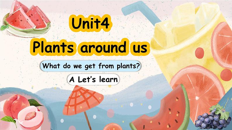 人教版PEP(2024)英语三年级上册--Unit4 Plants around us A Let’s learn(课件+素材)01