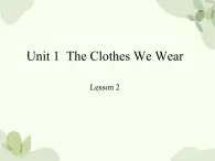 冀教版(三起)英语四年级上册 Unit 1  The Clothes We Wear Lesson 2_课件