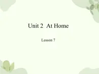 冀教版(三起)英语四年级上册 Unit 2  At Home Lesson 7_课件