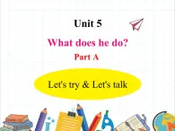 课件 U5-A Let's try& Let's talk