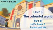 小学英语人教版PEP（2024）三年级上册（2024）Unit5 The colourful worldPart B优秀课件ppt