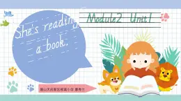 外研版三起点英语四年级上Module 2 Unit 1 She's reading a book课堂实录+教案+课件+练习题