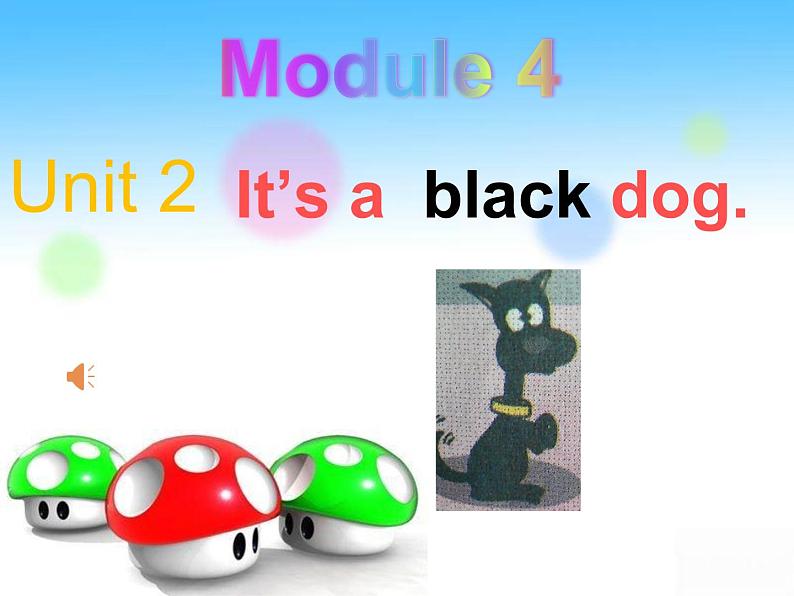 M4U2 It's a black dog.课件第1页