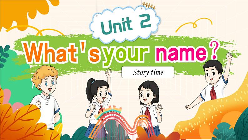 三上英语译林新版Unit 2 What’s your name?Story time教学课件01