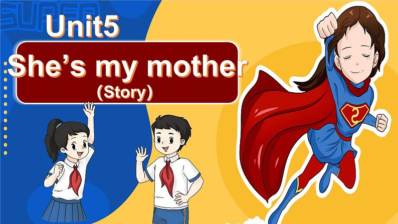 三上英语译林新版Unit 5 She’s my mother Story time教学课件01