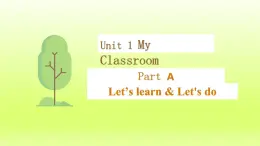 人教版小学英语四年级上次(习题课件)Unit 1 My classroom Part A  Let's learn & Let's do