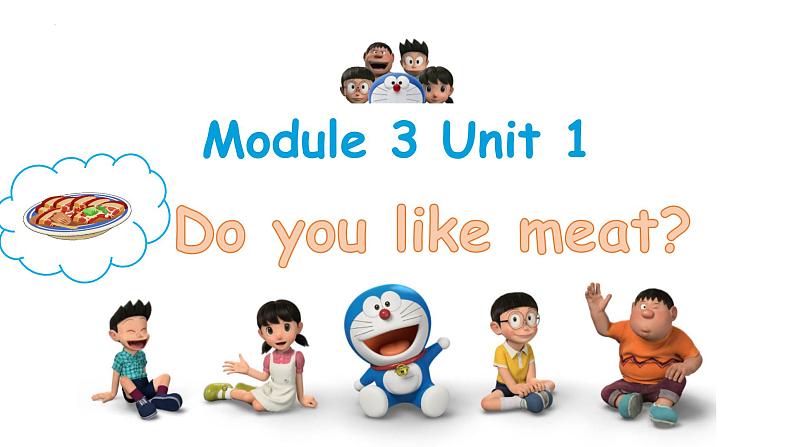Module 4 Unit 1 Do you like meat(课件)小学三年级英语下册同步精品(外研版三起)第1页