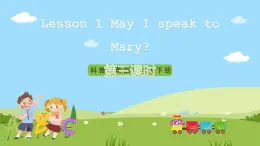 科普版英语五下Unit1 Lesson 1《May I speak to Mary》第三课时 课件+教案+素材