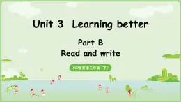 2025年春人教三年级英语上册 Unit 3 Learning better Part B 第6课时 Read amd write（课件）