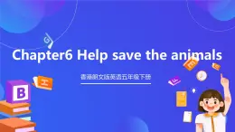 香港朗文版英语五年级下册 Chapter6《Help save the animals》单词课件