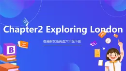 香港朗文版英语六年级下册 Chapter2《Exploring London》单词课件上