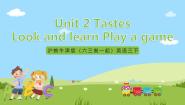 小学英语沪教牛津版(六三制一起)(2024)三年级下册Module 1 Using my five senses.unit2 Tastes优质ppt课件