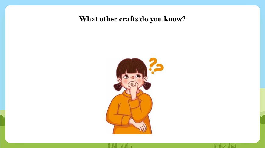 滬教牛津版（六三制一起）英語(yǔ)六下  Unit 5《Crafts》Listen and say Listen and enjoy 課件第6頁(yè)