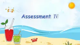 Assessment Ⅳ（课件+素材）-2024-2025学年湘少版（三起）英语四年级下册