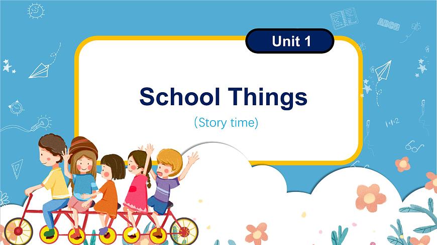 Unit1 School things story time（課件）-2024-2025學(xué)年譯林版（三起）（2024）英語(yǔ)三年級(jí)下冊(cè)第1頁(yè)