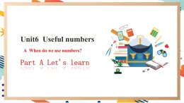 人教pep版英语三年级上册Unit6 Useful numbers Part A Let's learn 课件+单元整体设计+素材