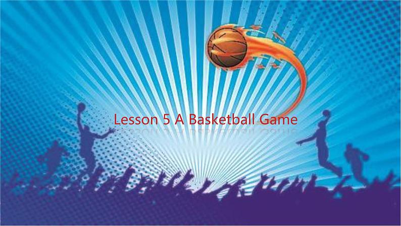 Unit 1 Sports Lesson 5 A Basketball Game (课件)冀教版(三起)英语六年级下册第1页
