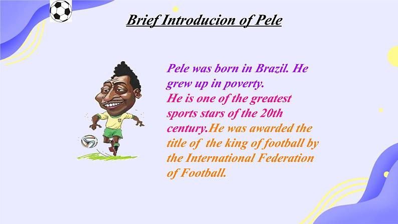 Unit 1 Sports Lesson 6 A Famous Football Player (课件)冀教版(三起)英语六年级下册第4页