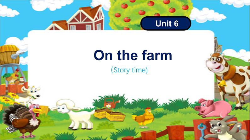 Unit6 On the farm story time(课件)-2024-2025学年译林版(三起)(2024)英语三年级下册第1页