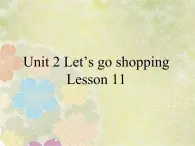 清华版五年级下UNIT 2 Let’s go shopping Lesson 11 课件