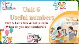 【新教材新课标】pep人教版英语三年级上册Unit6 Useful numbers A let's talk and learn（课件+素材）