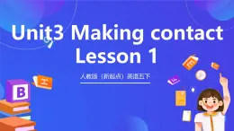 人教版（新起点）英语五下 Unit3 Making Contact Lesson 1 课件