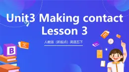 人教版（新起點）英語五下 Unit3 Making Contact Lesson 3 課件
