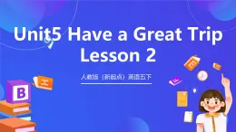 人教版（新起点）英语五下 Unit5 Have a Great Trip Lesson 2 课件