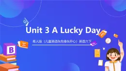 粤人版（儿童英语&先锋&开心）英语六下 Unit3 《A lucky Day》第一课时（Vocabulary）课件