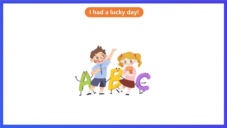 粤人版(儿童英语&先锋&开心)英语六下 Unit3 《A lucky Day》第一课时(Vocabulary)课件第7页