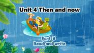 人教版PEP（2024）六年级下册Unit 4 Then and now Part B备课ppt课件