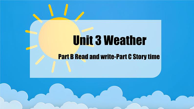 Unit3 第6课时(教学课件)Part B Read and write - Part C Story time第1页