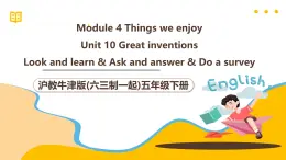 沪教牛津版(六三制一起)五下 Module 4 Unit 10《Great inventions》Period 2 课件+单元教案+素材