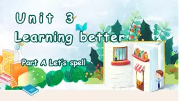 新人教版小学英语三年级下册 Unit3 Part A Let’s spell 课件+教案