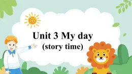 牛津譯林版四年級(jí)下冊(cè) Unit 3 My day 第1課時(shí)（課件+教案+音視頻素材）