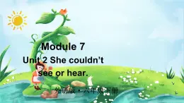外研版六年級(jí)英語(yǔ)下冊(cè)Module 7 Unit 2課件