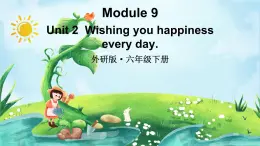 外研版六年級(jí)英語(yǔ)下冊(cè)Module 9 Unit 2課件