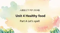 人教版PEP（2024）三年级下册（2024）Unit 4 Healthy food公开课ppt课件