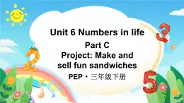 人教版（PEP2024)英語(yǔ) 三下Unit 6 C Project第5課時(shí) 課件